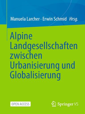 cover image of Alpine Landgesellschaften zwischen Urbanisierung und Globalisierung